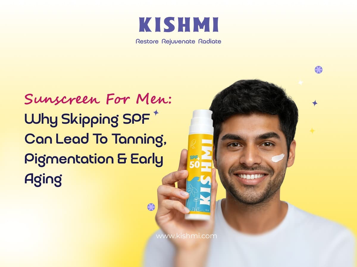 Sunscreen for Men: Why Skipping SPF Can Lead to Tanning, Pigmentation & Early Aging | KishmiIndian Man Needs SPF | Kishmi — image 1
