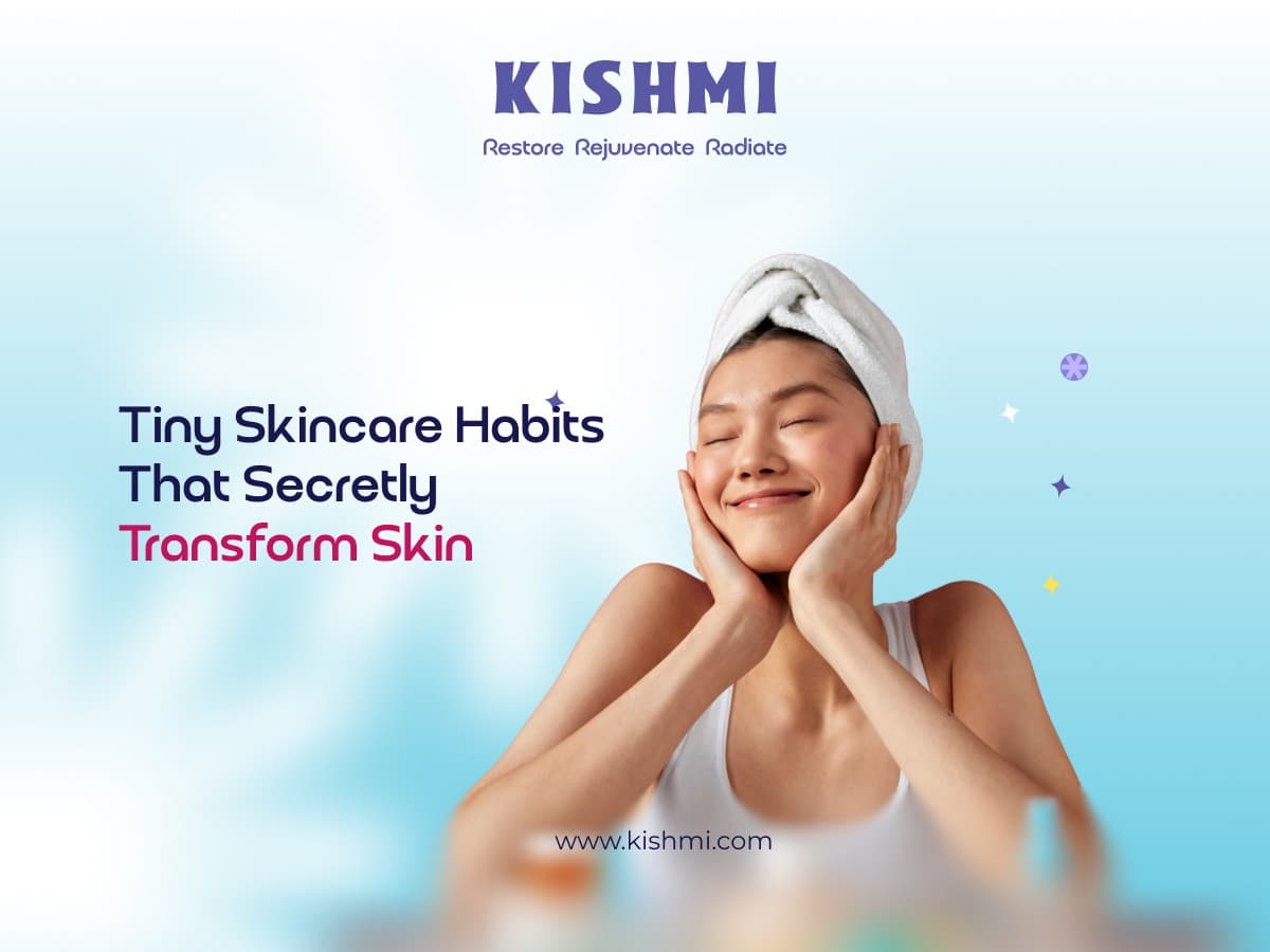 Tiny Skincare Habits That Secretly Transform Skin