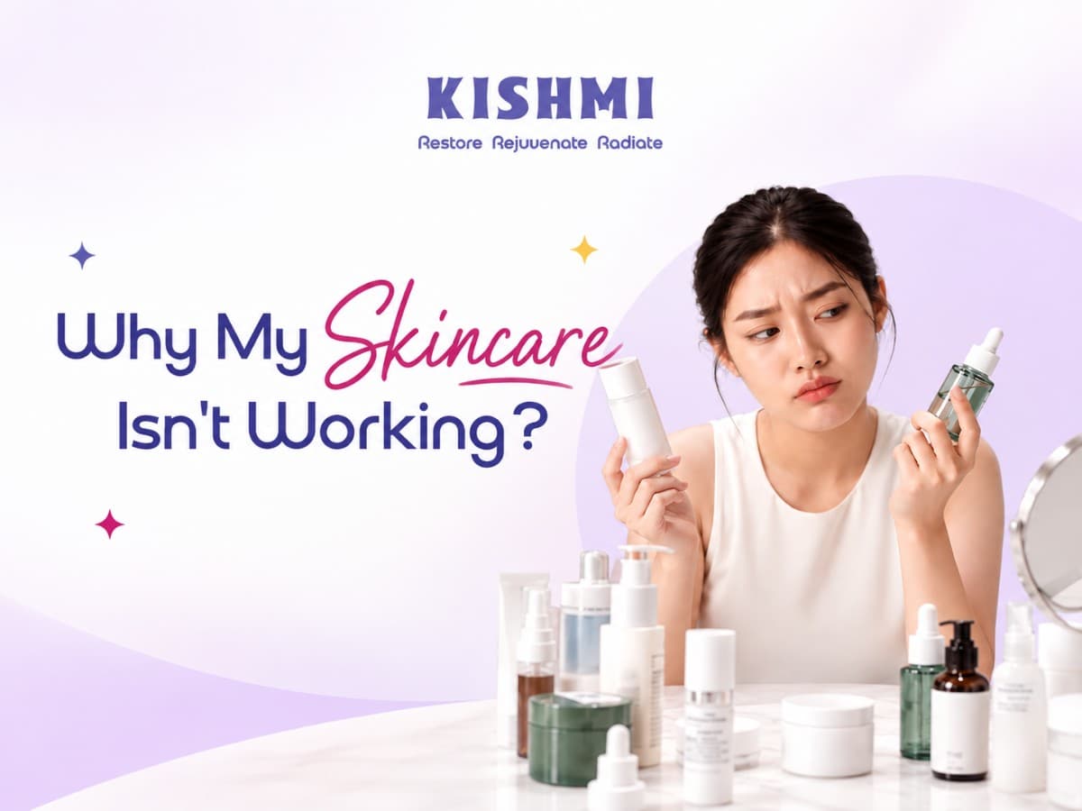 Why Is Your Skincare Not Working? Skincare Mistakes — image 1